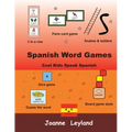 Spanish Word Games: Cool Kids Speak Spanish