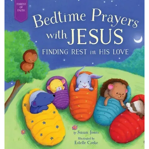 Bedtime Prayers with Jesus: Finding Rest in His Love
