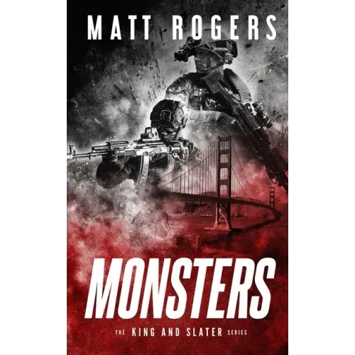 Monsters: A King & Slater Thriller