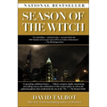 Season of the Witch: Enchantment, Terror, and Deliverance in the City of Love