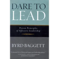 Dare to Lead: Proven Principles of Effective Leadership