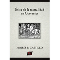 Ética de la teatralidad en Cervantes