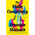 The Violin Conspiracy: A Novel (Good Morning America Book Club)