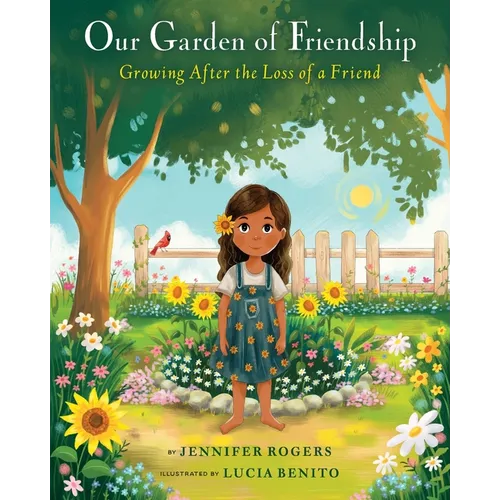 Our Garden of Friendship: Growing After the Loss of a Friend