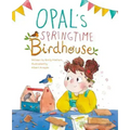 Opal's Springtime Birdhouse