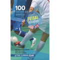 100 exercises and games for futsal initiation