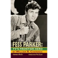 Fess Parker: TV's Frontier Hero