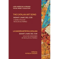 The Catalan Art Song: Signat l'amic del cor: a song cycle by Nicolas Gutierrez