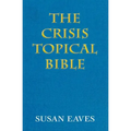 The Crisis Topical Bible: none