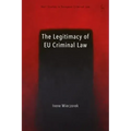 The Legitimacy of EU Criminal Law