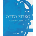Otto Zitko: Retroprospektiv: Retroprospektiv