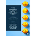 The Imposter as Social Theory: Thinking with Gatecrashers, Cheats and Charlatans