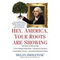 Hey, America, Your Roots Are Showing