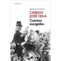 Cuentos Escogidos (Camilo José Cela)/ Selected Stories (Camilo José Cela)