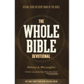 The Whole Bible Devotional: Seeing Jesus in Every Book of the Bible