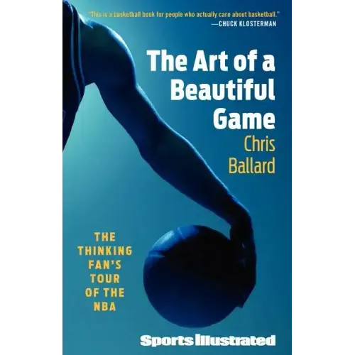 Art of a Beautiful Game: The Thinking Fan's Tour of the NBA