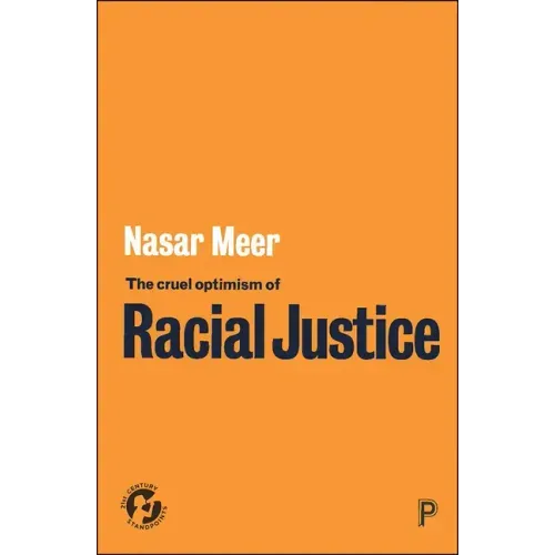 The Cruel Optimism of Racial Justice