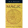Magic: Its Ritual, Power and Purpose