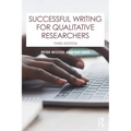 Successful Writing for Qualitative Researchers
