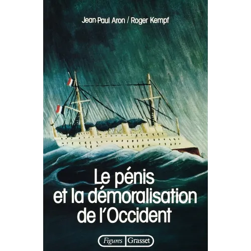 Le pénis et la démoralisation de l'Occident