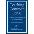 Teaching Common Sense: The Grand Strategy Program at Yale University