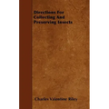 Directions For Collecting and Preserving Insects