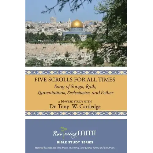 Five Scrolls for All Times: Song of Songs, Ruth, Lamentations, Ecclesiastes, and Esther
