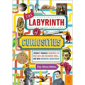 The Labyrinth of Curiosities: Journey Through Hundreds of Wild Facts and Fascinating Trivia--And Their Surprising Connections!
