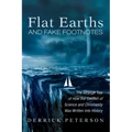 Flat Earths and Fake Footnotes: The Strange Tale of How the Conflict of Science and Christianity Was Written Into History