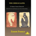 The Chess Scalpel - 32 Master Games Dissected: Predict the Moves and Maximize Your Chess Understanding