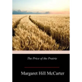 The Price of the Prairie