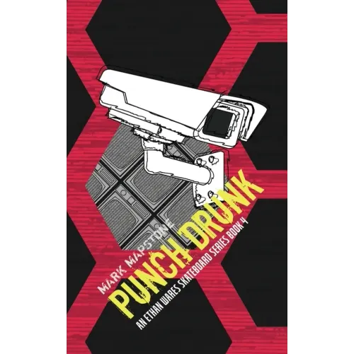 Punch Drunk: An Ethan Wares Skateboard Series Book 4