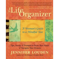 The Life Organizer: A Woman's Guide to a Mindful Year