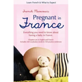 French Mamma's Pregnant in France: Learn French & What to Expect
