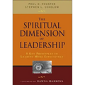 The Spiritual Dimension of Leadership: 8 Key Principles to Leading More Effectively