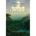 Mysticism and Logic: And other Essays