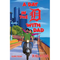A Day in the D with Dad