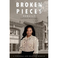 Broken Pieces Rebuilt