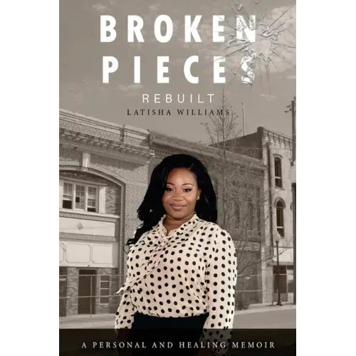 Broken Pieces Rebuilt