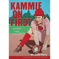 Kammie on First: Baseball's Dottie Kamenshek