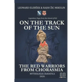 On the Track of the Sun - The Red Warriors from Chorasmia