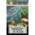 Case of the Dysfunctional Daredevils