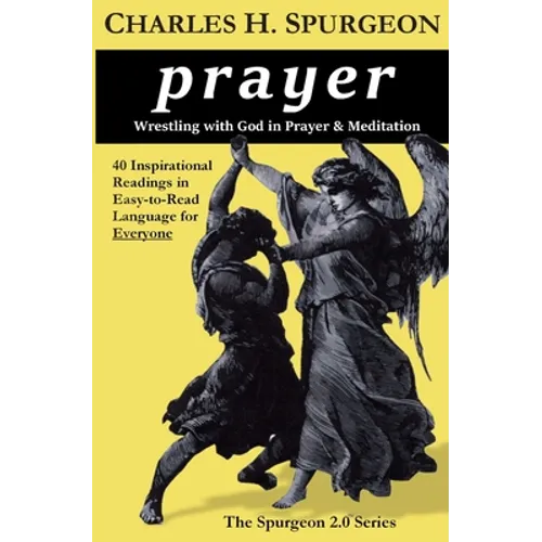 prayer: Wrestling with God in Prayer and Meditation