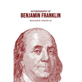 Autobiography of Benjamin Franklin