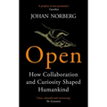 Open: How Collaboration and Curiosity Shaped Humankind