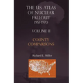U.S.Atlas of Nuclear Fallout 1951-1970 County Comparisons