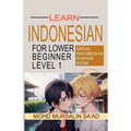 Learn Indonesian Lower Beginner Level 1