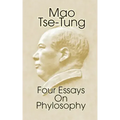 Mao Tse-Tung: Four Essays on Philosophy