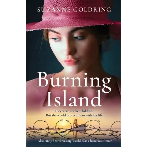 Burning Island: Absolutely heartbreaking World War 2 historical fiction