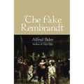 The Fake Rembrandt